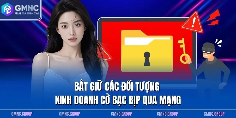 Bắt giữ các đối tượng kinh doanh cờ bạc bịp qua mạng