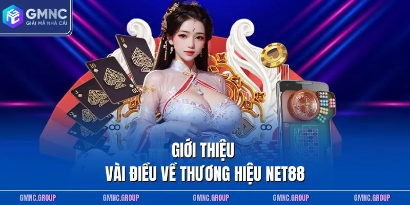 Giới thiệu vài điều về thương hiệu NET88