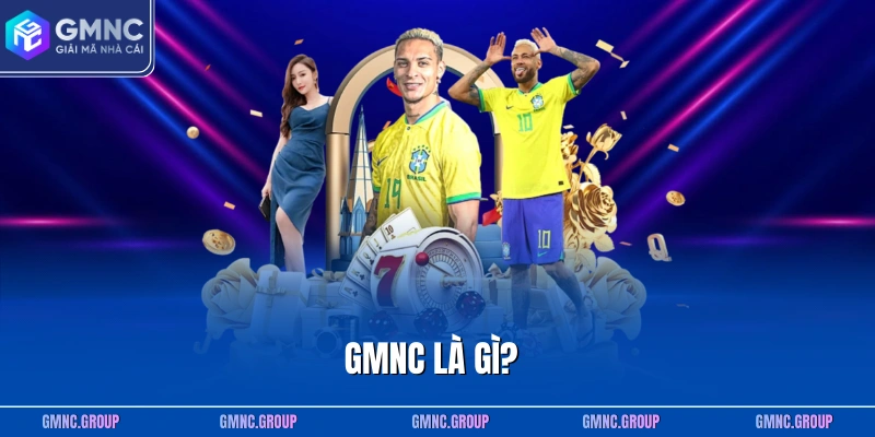 GMNC là gì?