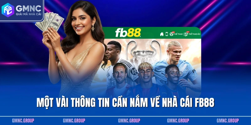 Một vài thông tin cần nắm về nhà cái FB88