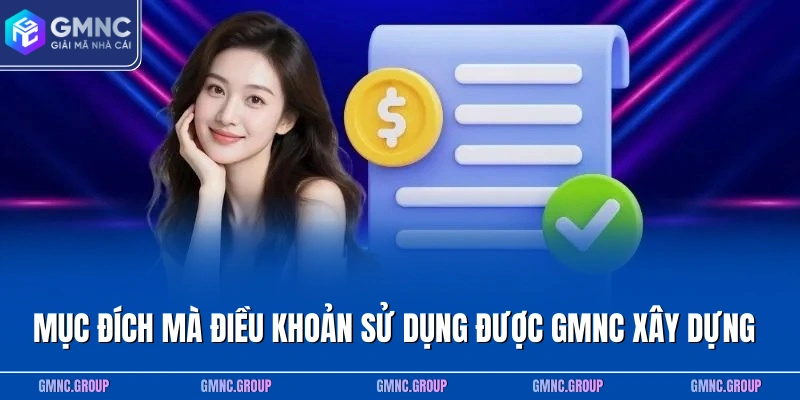 Mục đích mà điều khoản sử dụng được GMNC xây dựng