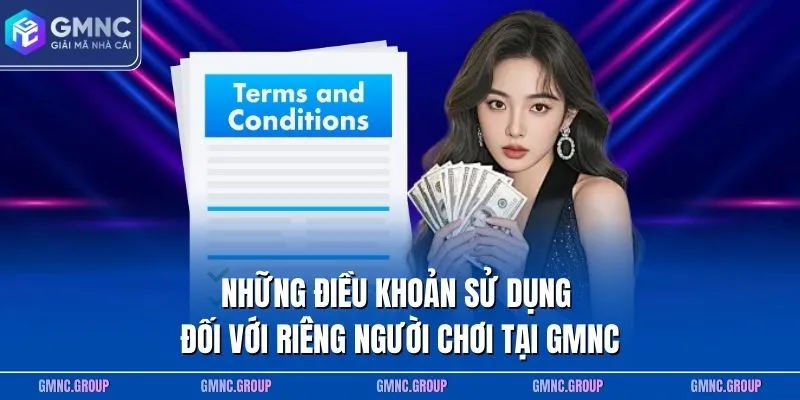 Những điều khoản sử dụng đối với riêng người chơi tại GMNC