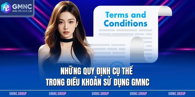 Những quy định cụ thể trong điều khoản sử dụng GMNC