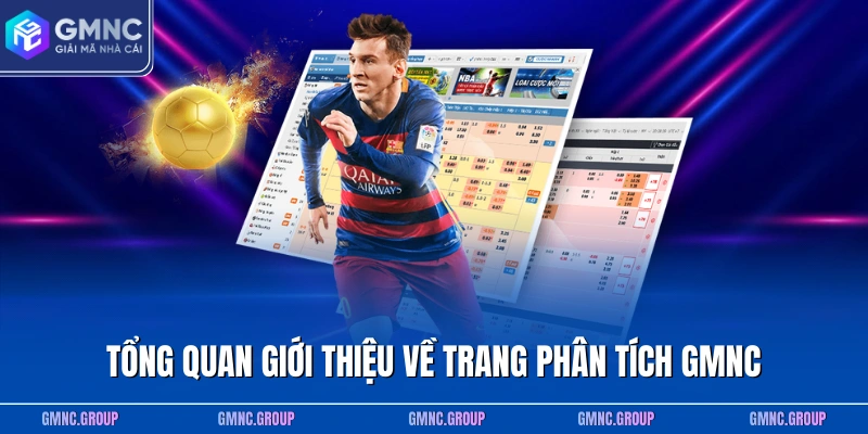 Tổng quan giới thiệu về trang phân tích GMNC